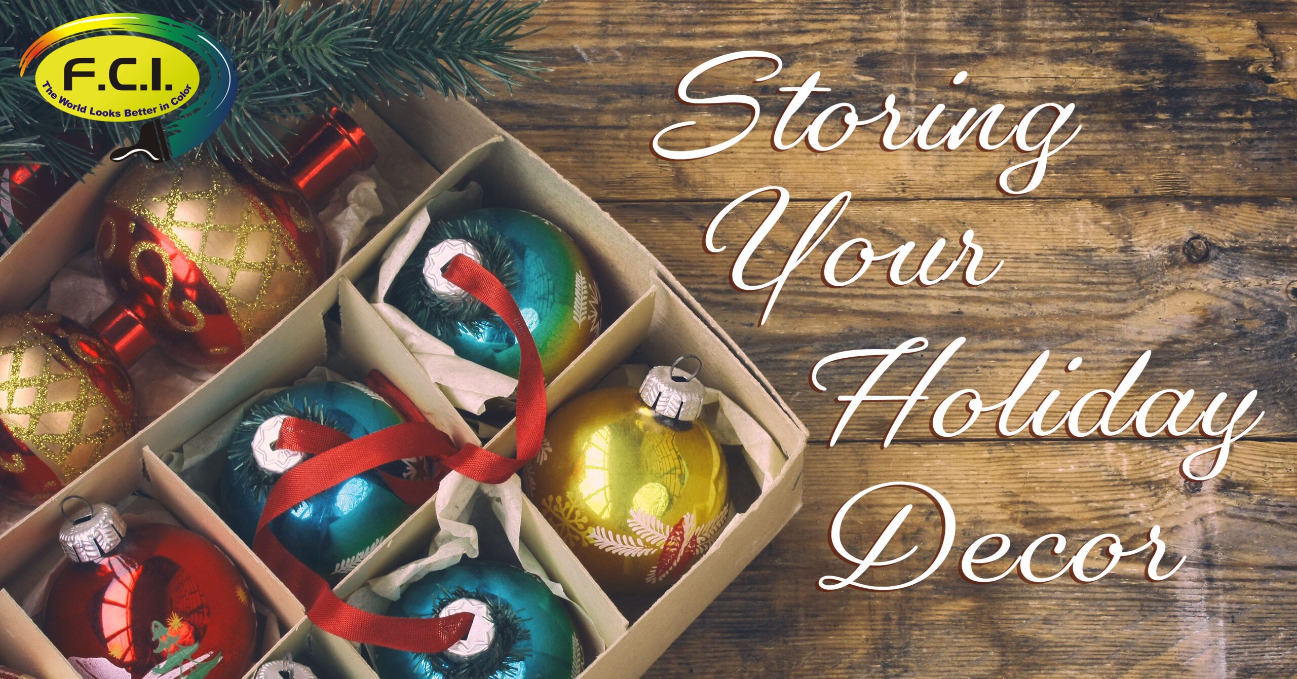 Christmas Decoration Storage Tips and Tricks with FCI Painting